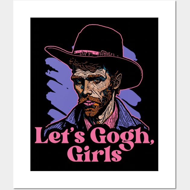 Let's Gogh, Girls // Funny Cowboy Vincent Van Gogh Wall Art by Now Boarding